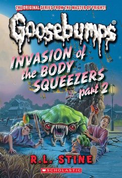 Invasion of the Body Squeezers Part 2 - Stine, R L