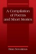 A Compilation of Poems and Short Stories - Bild 1