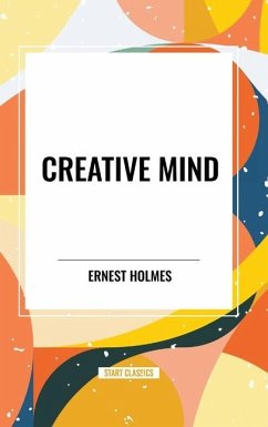 Creative Mind - Holmes, Ernest