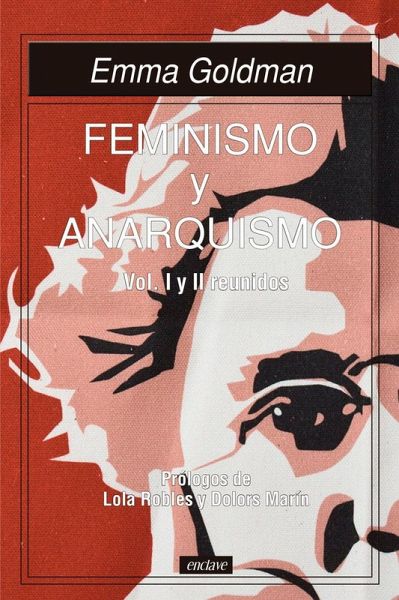 Feminismo y anarquismo vol. I y II reunidos
