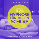Einfach schnell Einschlafen: Hypnose für tiefen Schlaf (MP3-Download)