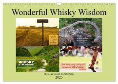 Wonderful Whisky Wisdom (Wall Calendar 2025 DIN A3 landscape), CALVENDO 12 Month Wall Calendar