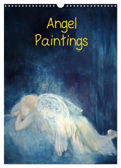 Angel paintings (Wall Calendar 2025 DIN A3 portrait), CALVENDO 12 Month Wall Calendar