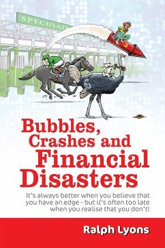 Bubbles, Crashes and Financial Disasters - Lyons, Ralph