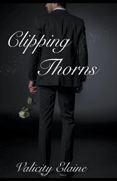 Clipping Thorns - Elaine, Valicity