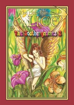 The Little Fairy Alice and the Soothergnomes - Andreolli, Christian