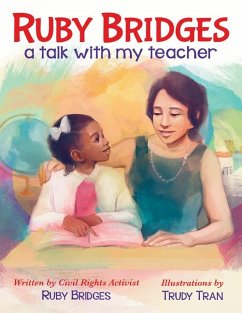 Ruby Bridges: A Talk with My Teacher - Bridges, Ruby