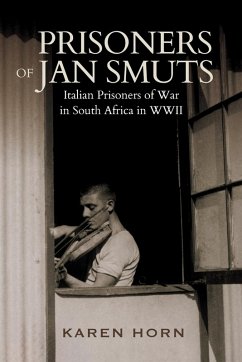 Cover PRISONERS OF JAN SMUTS - Italian Prisoners of War in South Africa in WWII
