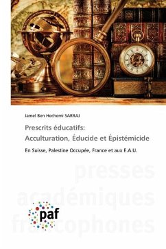 Prescrits éducatifs: Acculturation, Éducide et Épistémicide