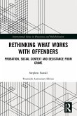 Rethinking What Works with Offenders