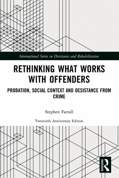 Rethinking What Works with Offenders - Farrall, Stephen (University of Sheffield, UK)