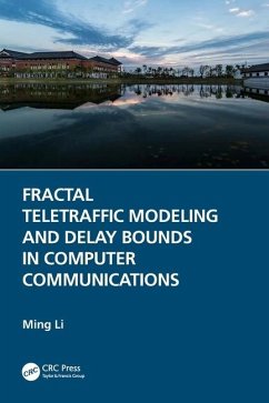 Fractal Teletraffic Modeling and Delay Bounds in Computer Communications - Li, Ming