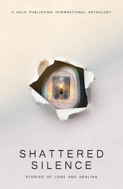 Shattered Silence - Corral, Anapaula; Grunenwald, Dave; Umina, Lisa Michelle
