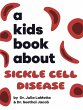 A Kids Book About Sickle Cell Disease - Bild 1