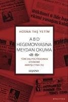 ABD Hegemonyasina Meydan Okuma - Türk Dis Politikasinda Otonomi Arayisi - 1964 - 75 - Tas Yetim, Hüsna