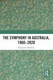 The Symphony in Australia, 1960-2020