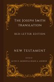 Joseph Smith Translation Red-Letter Edition New Testament Joseph Smith Translation Red-Letter Edition New Testament