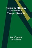 Abrégé de l'Histoire Générale des Voyages (Tome 1)
