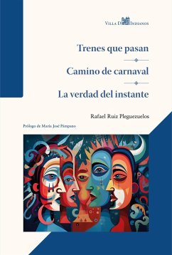 Trenes que pasan - Camino de carnaval - La verdad del instante