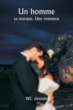 Un homme sa marque. Une romance - Demain, Wc