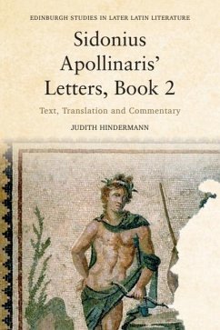 Sidonius Apollinaris' Letters, Book 2 - Hindermann, Judith