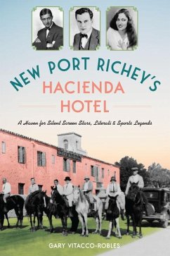 New Port Richey's Hacienda Hotel - Vitacco-Robles, Gary