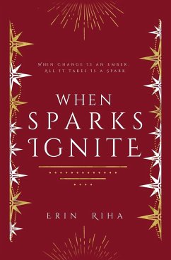 When Sparks Ignite - Riha, Erin