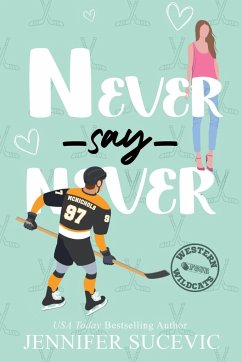 Never Say Never (Illustrated Cover) - Sucevic, Jennifer