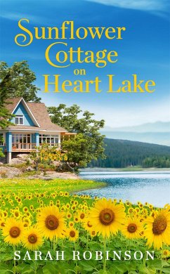 Sunflower Cottage on Heart Lake - Robinson, Sarah