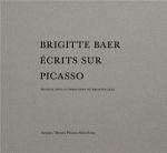 Brigitte Baer. Écrits Sur Picasso