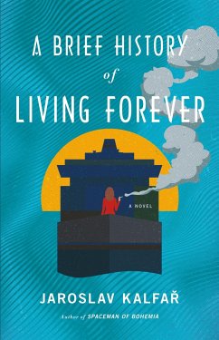 A Brief History of Living Forever - Kalfar, Jaroslav