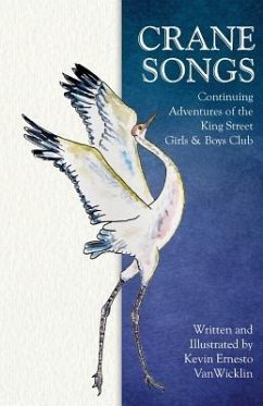 Crane Songs - Vanwicklin, Kevin Enesto