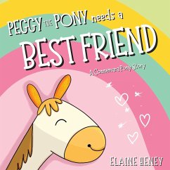 Peggy the Pony Needs a Best Friend   A Connemara Pony Story - Heney, Elaine