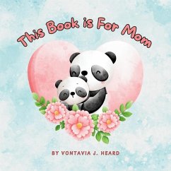 This Book is for Mom - Heard, Vontavia J