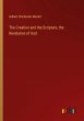 The Creation and the Scripture, the... - Bild 1