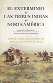 Exterminio de Las Tribus Indias de Norteamerica, El -Z