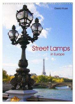 Street Lamps in Europe (Wall Calendar 2025 DIN A3 portrait), CALVENDO 12 Month Wall Calendar