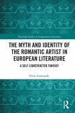 The Myth and Identity of the Romantic Artist in European Literature