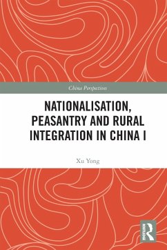 Cover Nationalisation, Peasantry and Rural Integration in China I