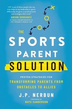 The Sports Parent Solution - Nerbun, J P