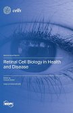 Retinal Cell Biology in Health and Disease