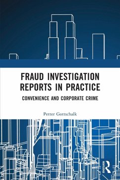 Fraud Investigation Reports in Practice - Gottschalk, Petter