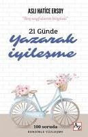 21 Günde Yazarak Iyilesme - Hatice Ersoy, Asli