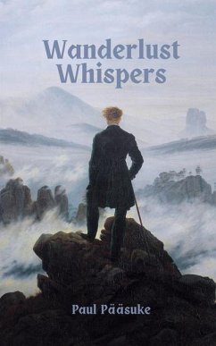 Wanderlust Whispers - Pääsuke, Paul
