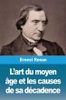 L'art du moyen âge et les causes de sa... - Bild 1