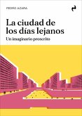 La ciudad de los días lejanos