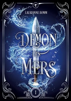 Le démon des mers, tome 1 - Bomm, Laurianne