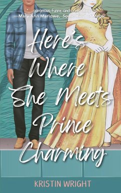 Here's Where She Meets Prince Charming - Wright, Kristin