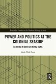 Power and Politics at the Colonial Seaside
