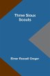 Three Sioux Scouts - Bild 1